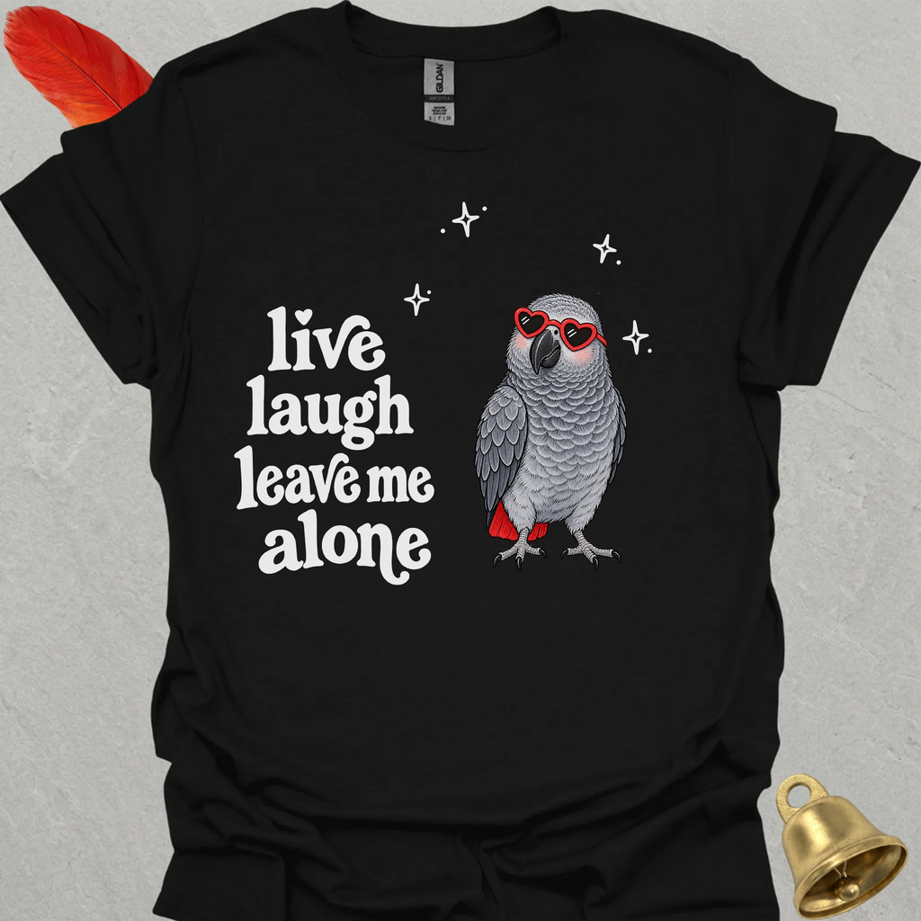 African Grey Parrot Live Laugh T-Shirt