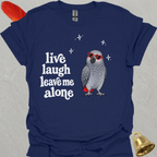 African Grey Parrot Live Laugh T-Shirt