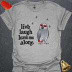 African Grey Parrot Live Laugh T-Shirt