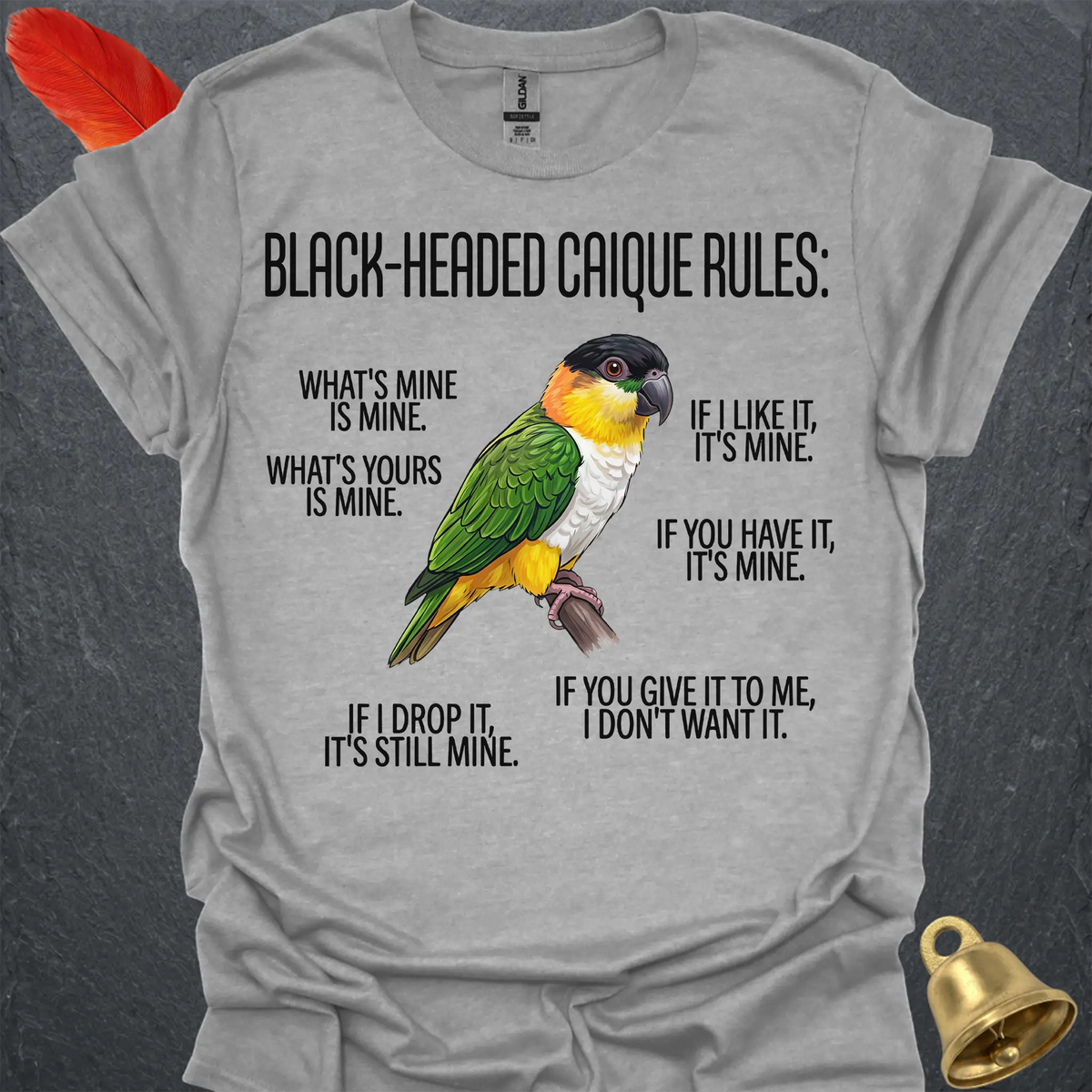 Black-Headed Caique Rules T-Shirt