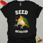 Black-Headed Caique Seed Detected T-Shirt