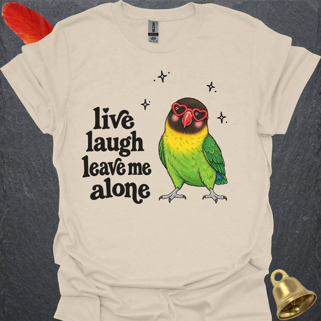 Black-Masked Lovebird Live Laugh T-Shirt