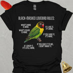 Black-Masked Lovebird Rules T-Shirt
