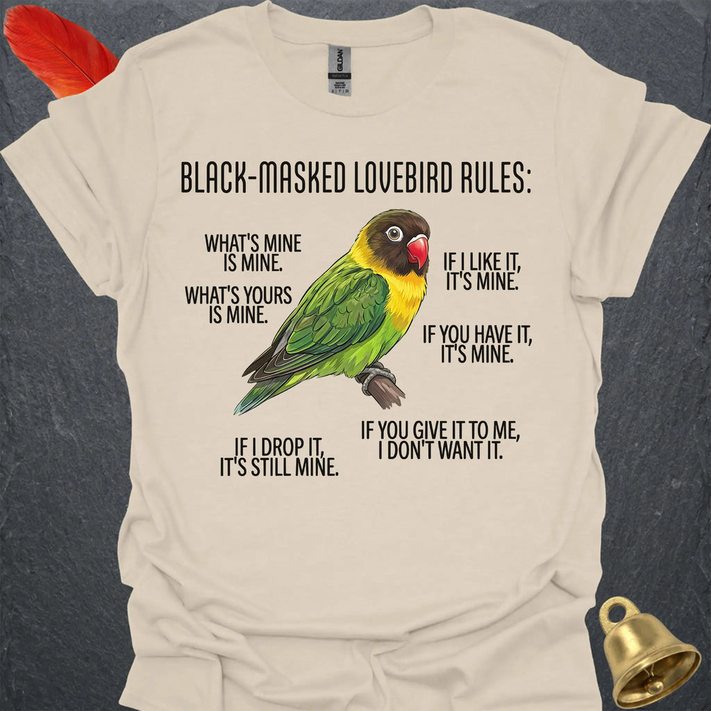 Black-Masked Lovebird Rules T-Shirt