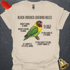 Black-Masked Lovebird Rules T-Shirt
