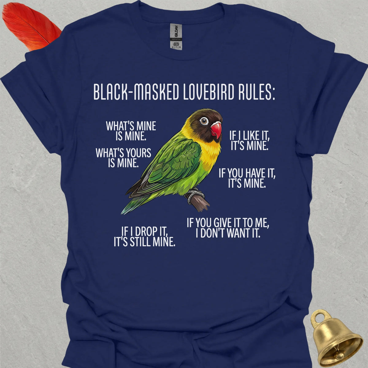 Black-Masked Lovebird Rules T-Shirt