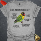 Black-Masked Lovebird Rules T-Shirt