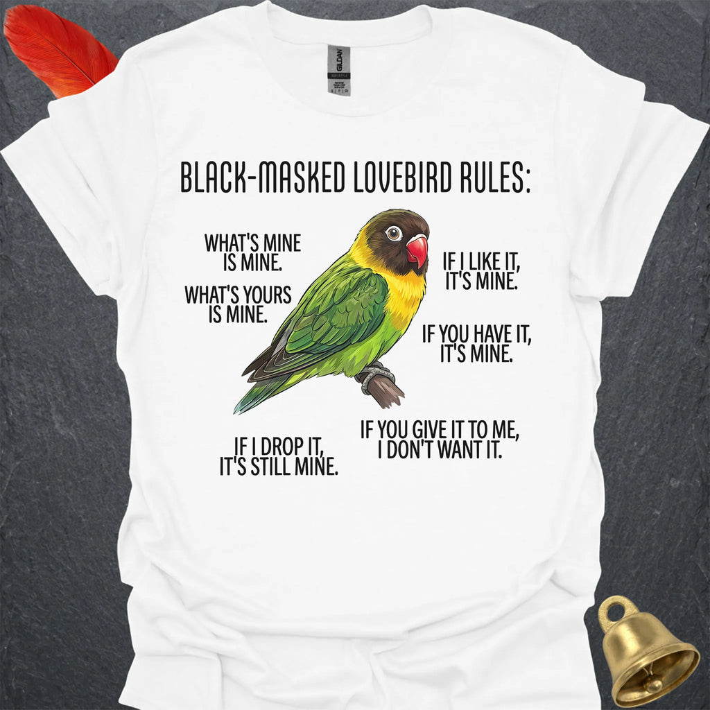 Black-Masked Lovebird Rules T-Shirt