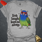 Blue-headed Pionus Live Laugh T-Shirt