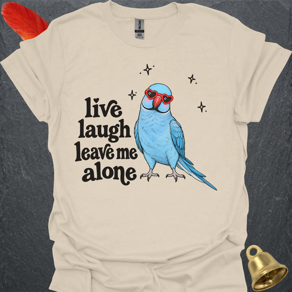 Blue Indian Ringneck Live Laugh T-Shirt