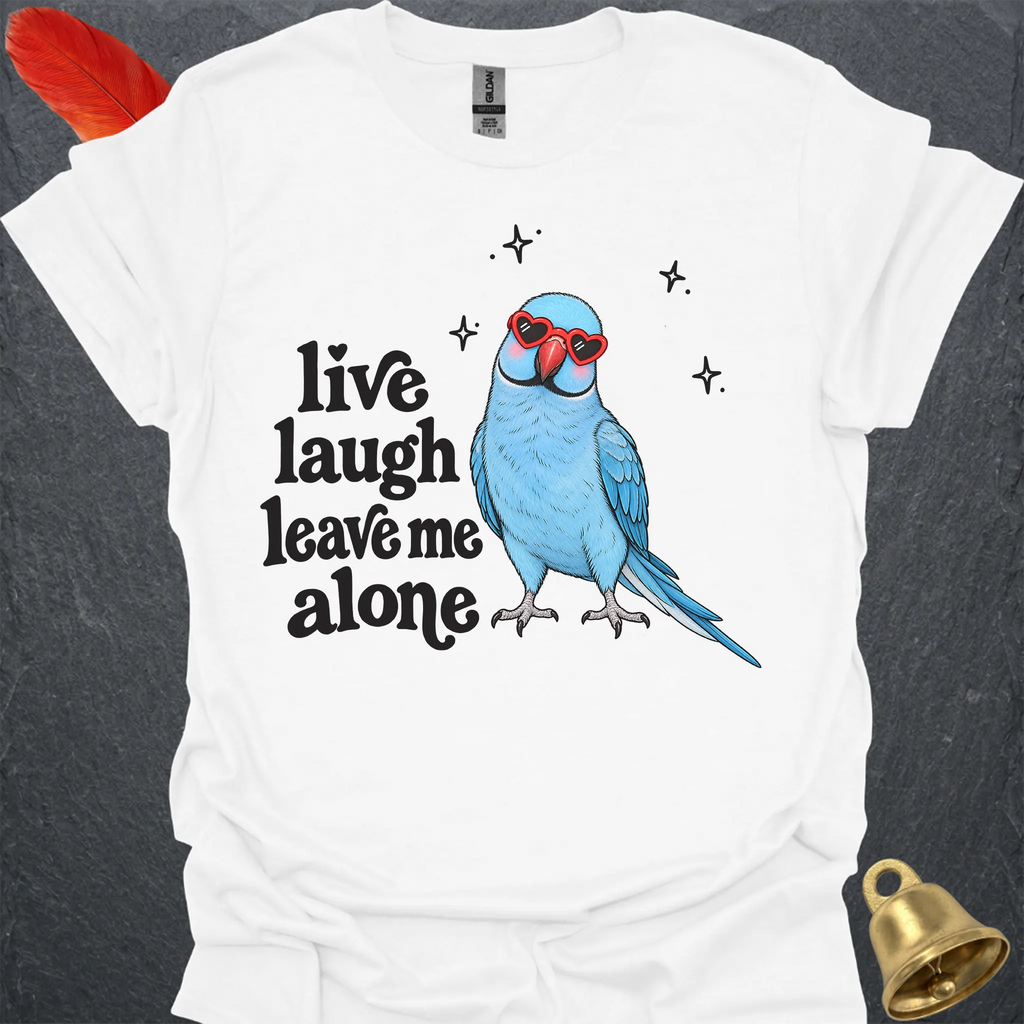 Blue Indian Ringneck Live Laugh T-Shirt