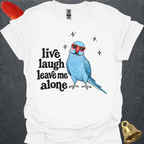 Blue Indian Ringneck Live Laugh T-Shirt