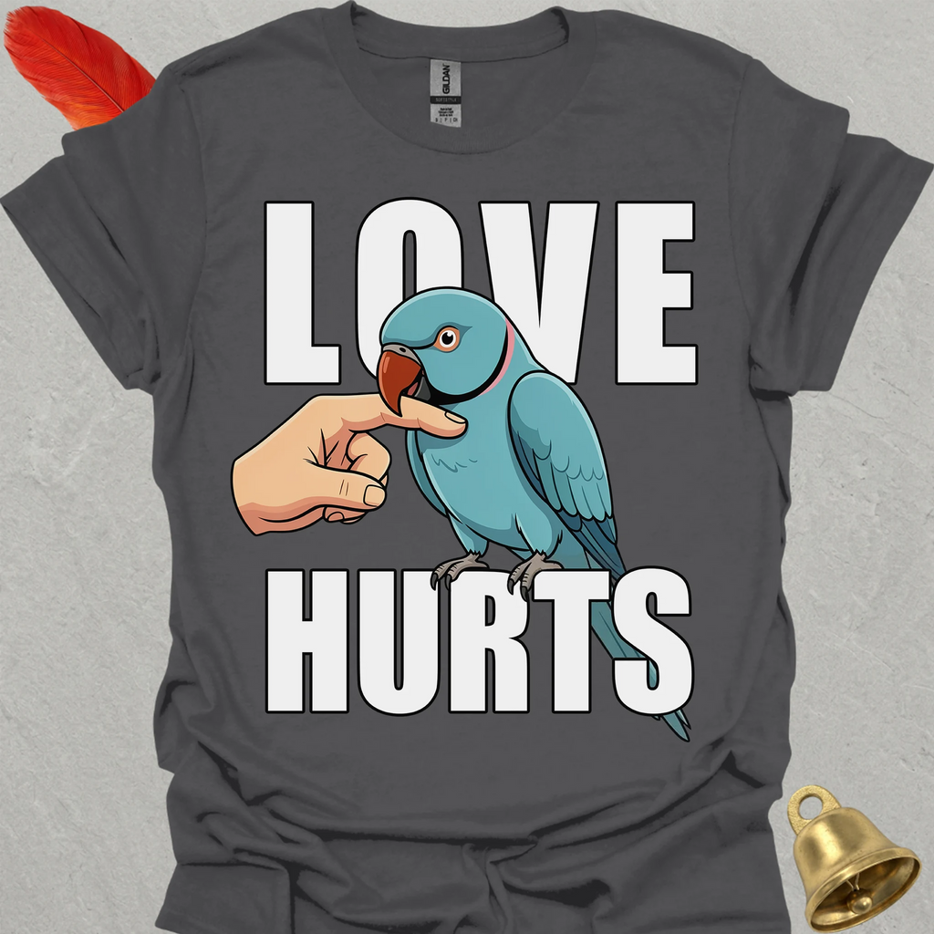 Blue Indian Ringneck Love Hurts T-Shirt