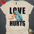 Blue Indian Ringneck Love Hurts T-Shirt