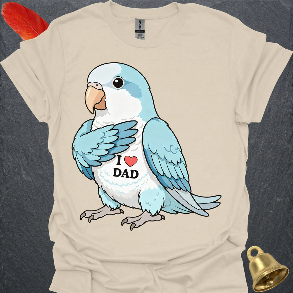 Blue Opaline Quaker Parrot I Love Dad T-Shirt
