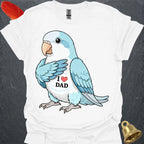 Blue Opaline Quaker Parrot I Love Dad T-Shirt