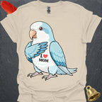Blue Opaline Quaker Parrot I Love Mom T-Shirt