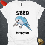 Blue Opaline Quaker Parrot Seed Detected T-Shirt