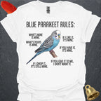 Blue Parakeet Rules T-Shirt