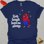 Female Eclectus Parrot Live Laugh T-Shirt