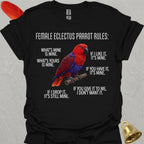 Female Eclectus Parrot Rules T-Shirt