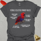 Female Eclectus Parrot Rules T-Shirt