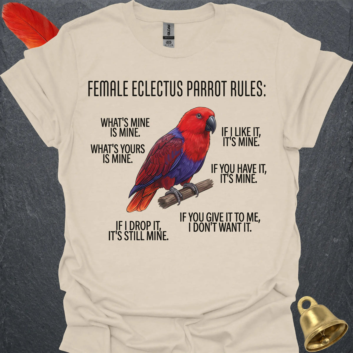 Female Eclectus Parrot Rules T-Shirt