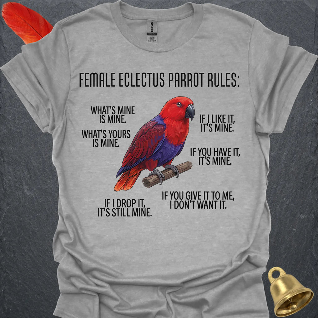 Female Eclectus Parrot Rules T-Shirt