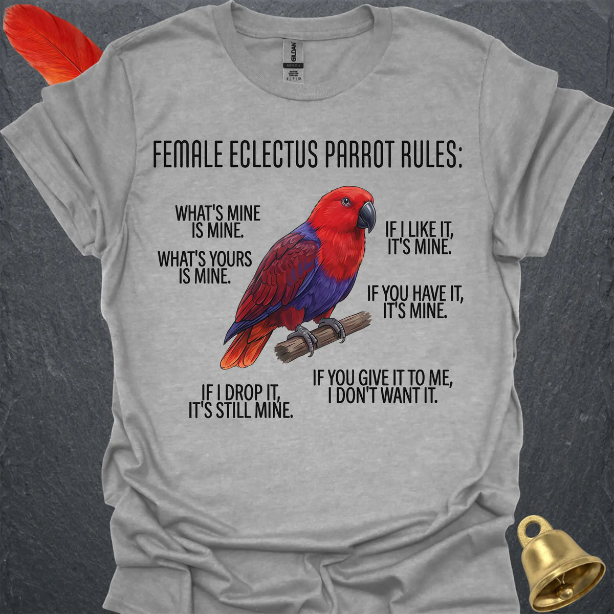 Female Eclectus Parrot Rules T-Shirt