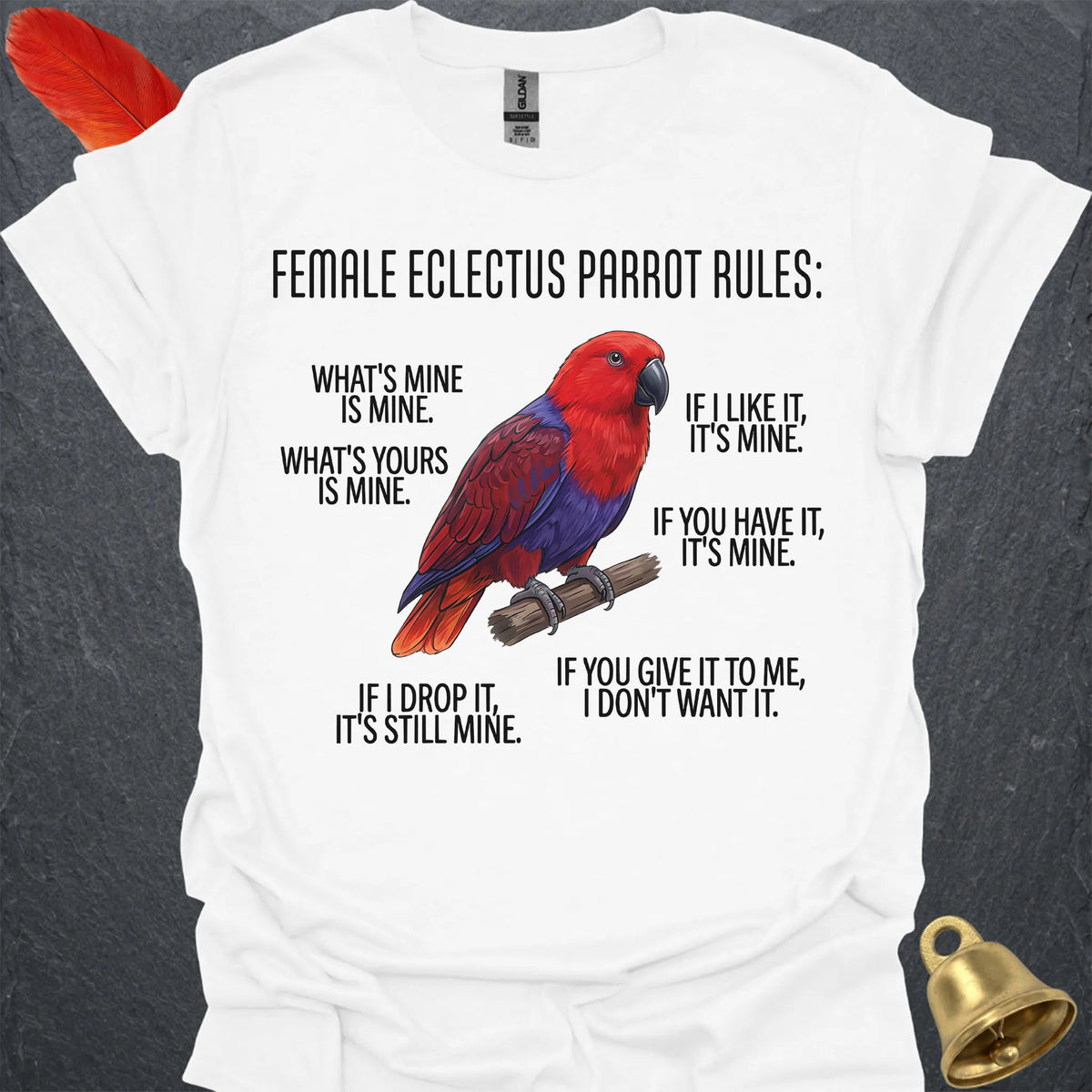 Female Eclectus Parrot Rules T-Shirt