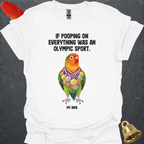 Fischers Lovebird Olympic Pooper T-Shirt