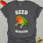 Fischers Lovebird Seed Detected T-Shirt