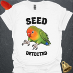 Fischers Lovebird Seed Detected T-Shirt