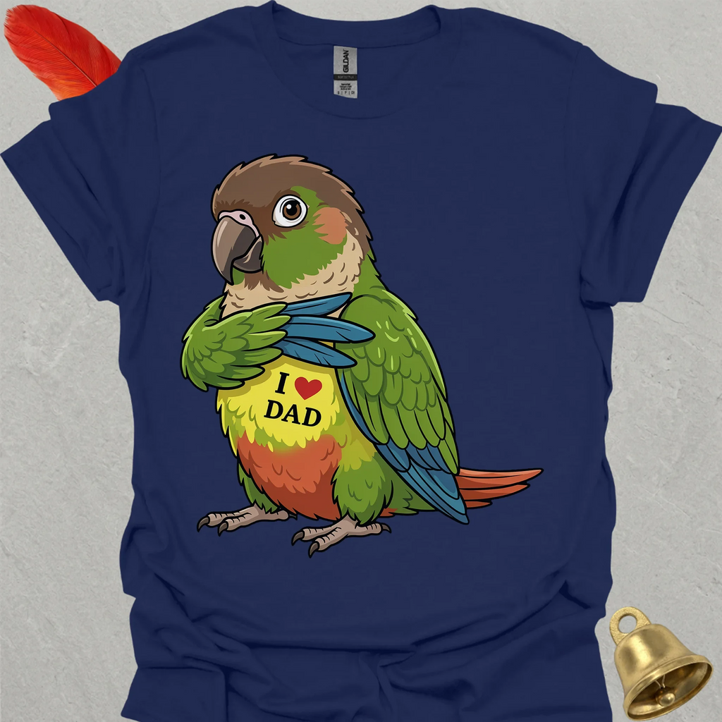 Green Cheek Conure I Love Dad T-Shirt