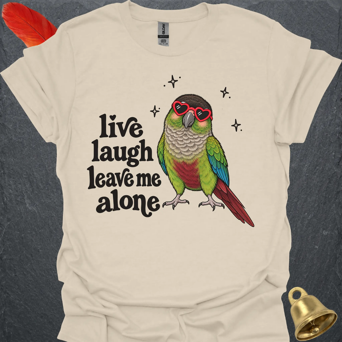 Green Cheek Conure Live Laugh T-Shirt