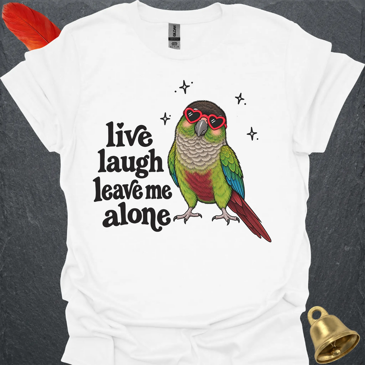 Green Cheek Conure Live Laugh T-Shirt