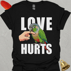 Green Cheek Conure Love Hurts T-Shirt