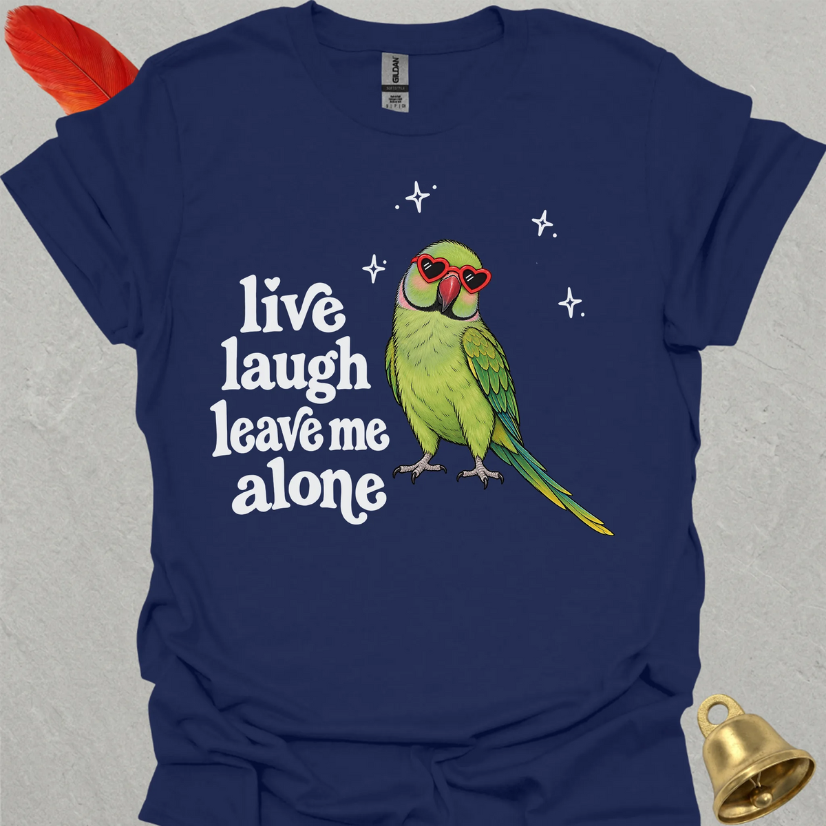 Green Indian Ringneck Live Laugh T-Shirt