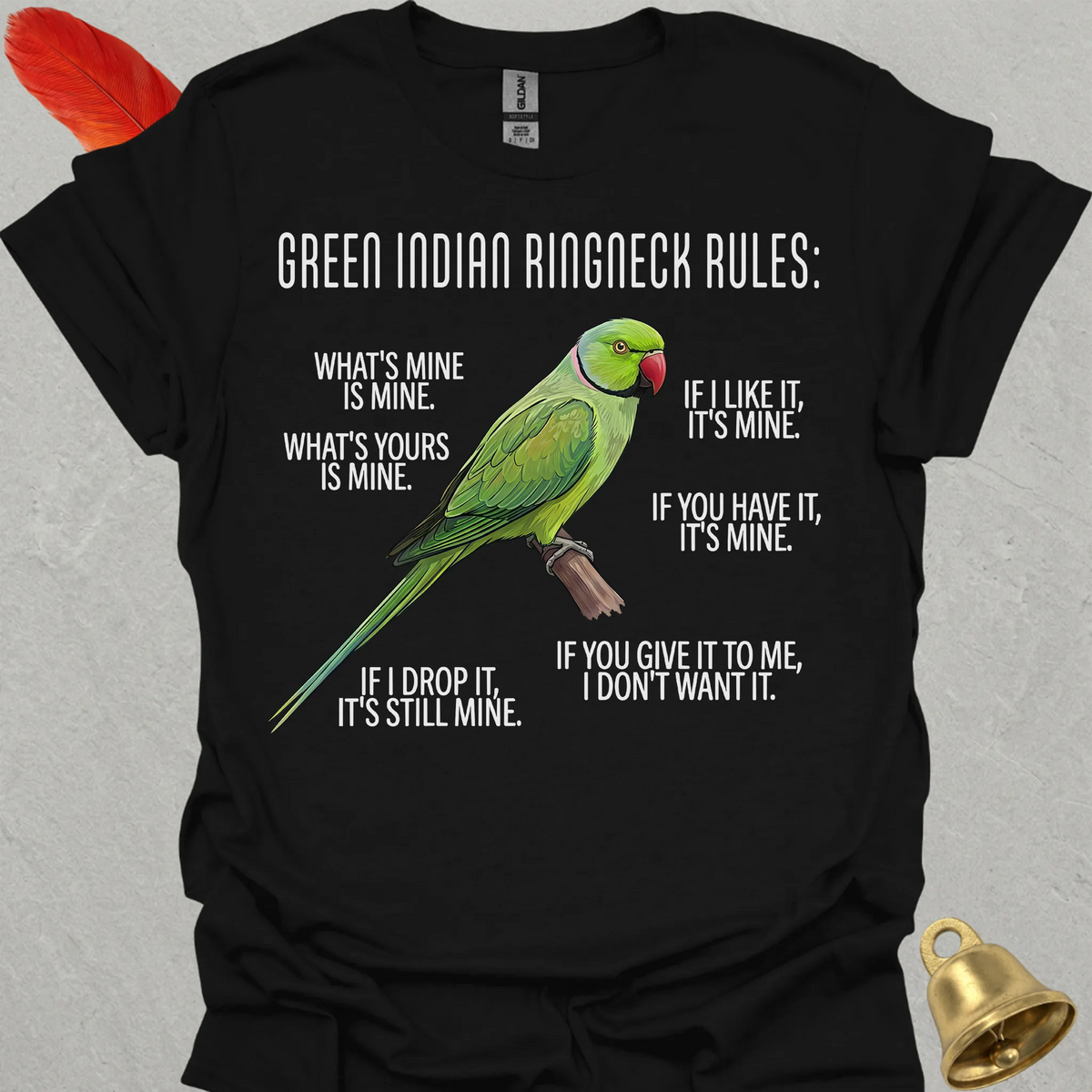 Green Indian Ringneck Rules T-Shirt