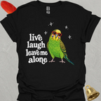Green Parakeet Live Laugh T-Shirt