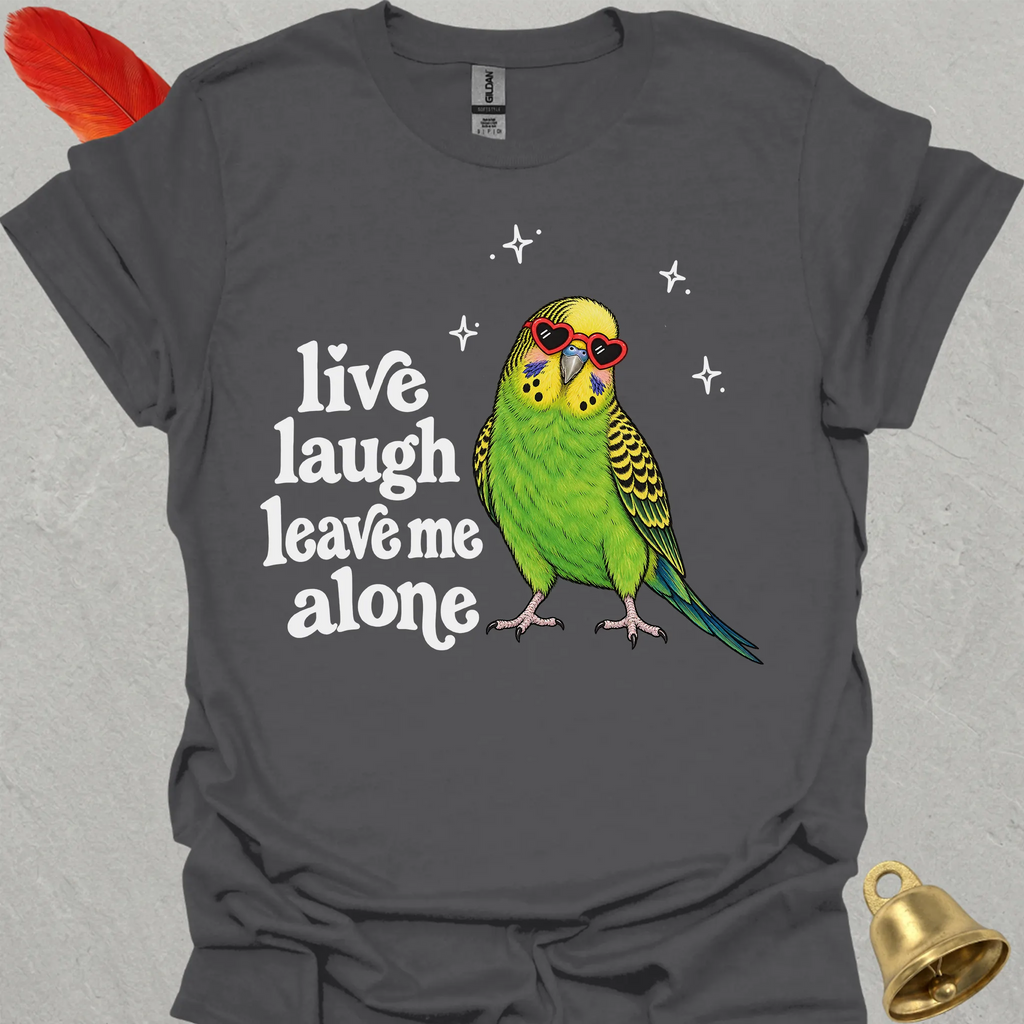 Green Parakeet Live Laugh T-Shirt