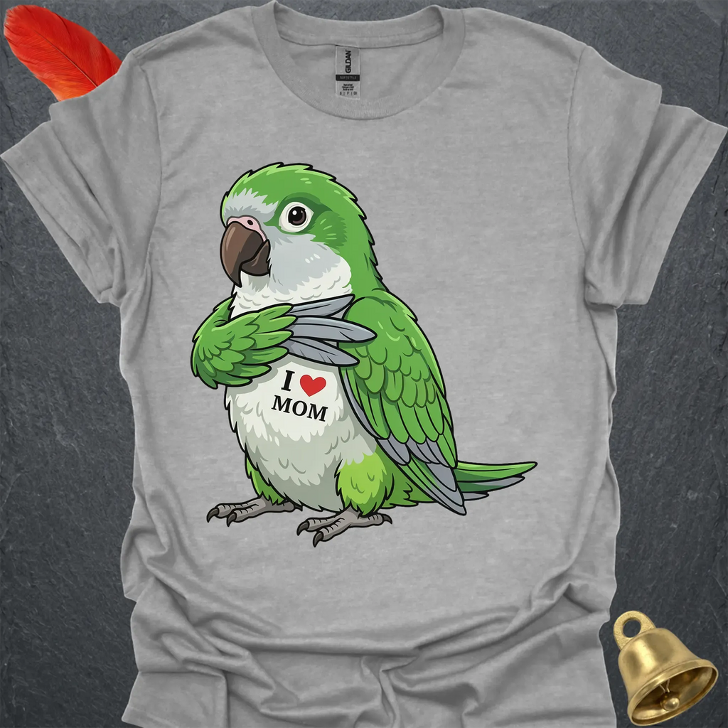 Green Quaker Parrot I Love Mom T-Shirt