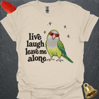 Green Quaker Parrot Live Laugh T-Shirt