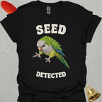 Green Quaker Parrot Seed Detected T-Shirt