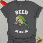Green Quaker Parrot Seed Detected T-Shirt