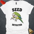 Green Quaker Parrot Seed Detected T-Shirt