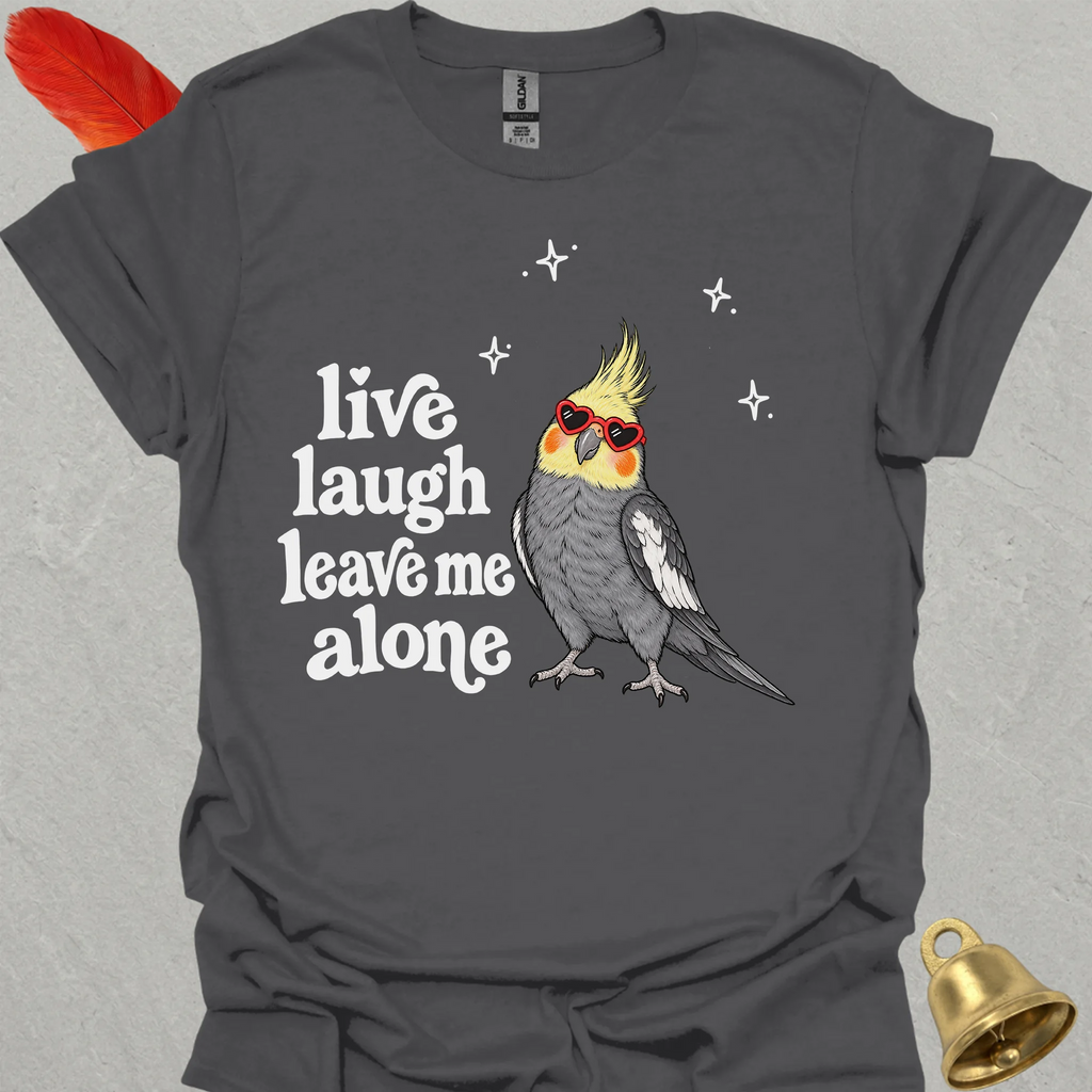 Grey Cockatiel Live Laugh T-Shirt
