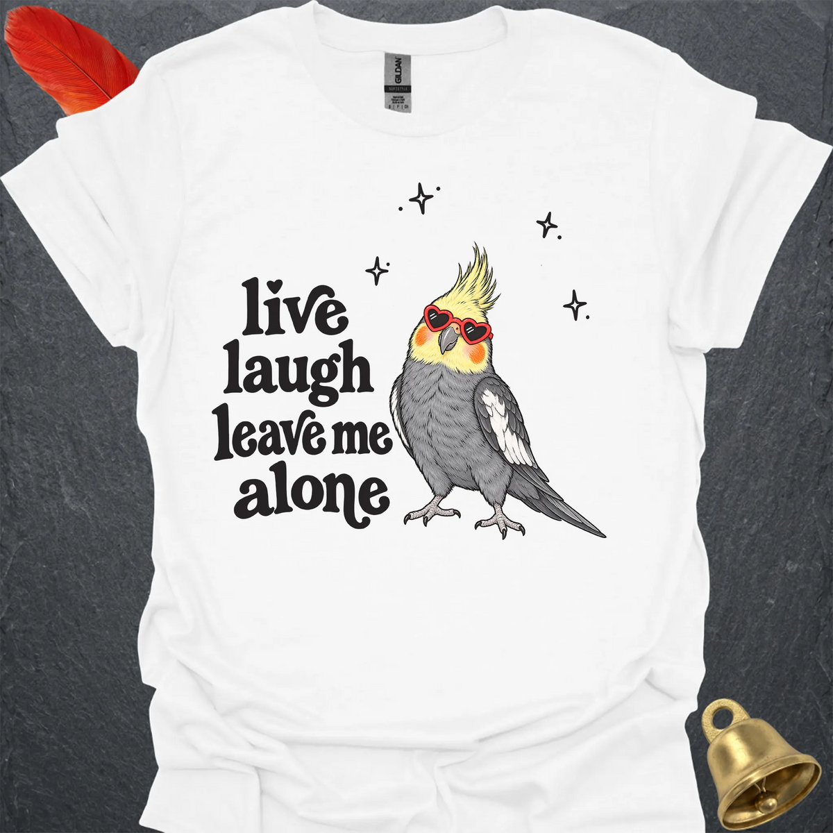 Grey Cockatiel Live Laugh T-Shirt
