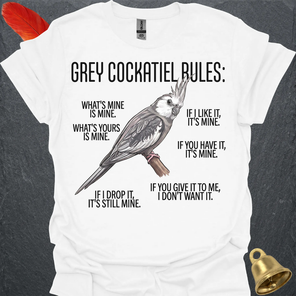 Grey Cockatiel Rules T-Shirt