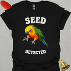 Jenday Conure Seed Detected T-Shirt